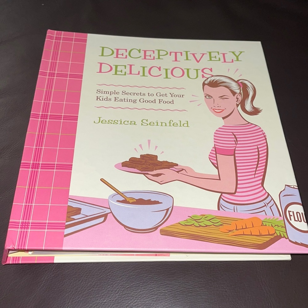 Cookbook, NWOT, Deceptively Delicious by Jessica Seinfeld,Hide Nutrition…